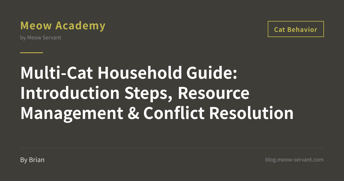 Multi-Cat Household: Cat Introduction SOP, N+1 Resource Rule & Conflict ...